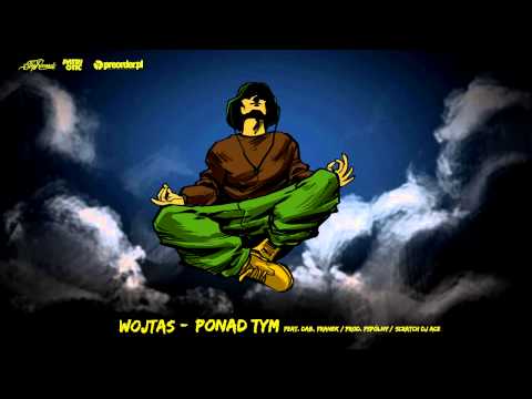 09. Wojtas ft. Franek, Dab - Ponad tym