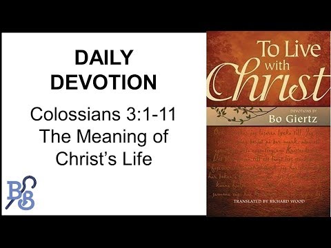 Daily Devotion – The Meaning of Christ’s Life – Burden & Blessing