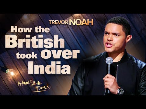 quotHow The British Took Over Indiaquot - TREVOR NOAH from quotAfraid Of The Darkquot on Netflix