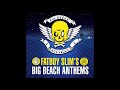 Fatboy Slim's Big Beach Anthems - Mini Mash-Up by the Southern Fried Allstars
