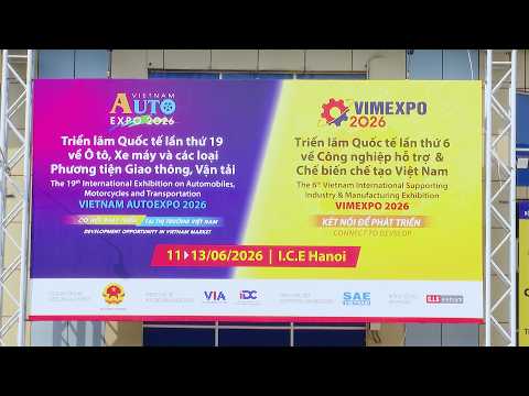 Triển lãm VIMEXPO và VIETNAM AUTOEXPO 2026 “Kết nối để phát triển”