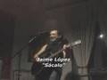 Jaime López - Sácalo