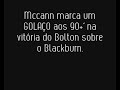 Golaço de Mccann sobre o Blackburn. By Bruno Lima'