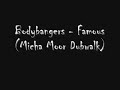 Bodybangers - Famous (Micha Moor Dubwalk)