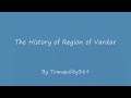 History of the Region of Vardar