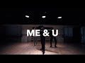 Me & U - Cassie | Minky Jung Choreography