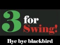 Bye bye blackbird