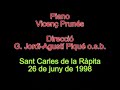 l'escolania va acabar el concert de 26 de juny de 1998 a sant carles de la r�pita interpretant la salve a santa maria de la r�pita, lletra de joan torn� i m�sica de j. amela, sota la direcci� de jordi-agust� piqu� amb vicen� prun�s al piano