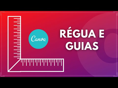 CANVA DESIGN | Alinhamento com Régua e Guias