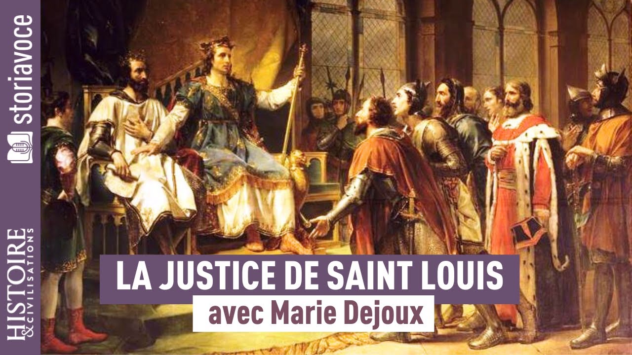 La Justice de Saint Louis. Dans l’ombre du chêne, avec Marie Dejoux