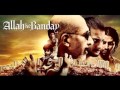 Maula - Allah ke Banday (2010)