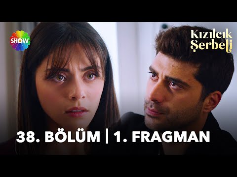 Kızılcık Şerbeti 38. Bölüm Fragmanı                                                                                                                                                                                                                       