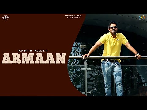 Kanth Kaler | Armaan | Brand New Punjabi Song 2013