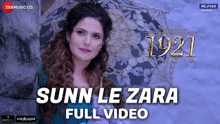 Sunn Le Zara - Full Video  1921  Zareen Khan &