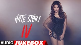 Full Album :Hate Story IV  Urvashi Rautela  Vivan 