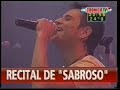 Sabroso - Por tu silencio / Hemos / Que no