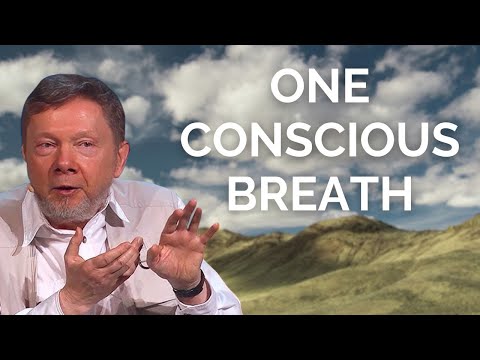 One Conscious Breath, with Eckhart Tolle