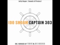 Ido Shoam-Captain 303 (Original Mix) Out now @ beatport!