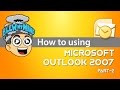 Microsoft Outlook 2007 Tutorial - (Part 2 of 2)