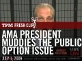 AMA President Muddies The Public Option Issue