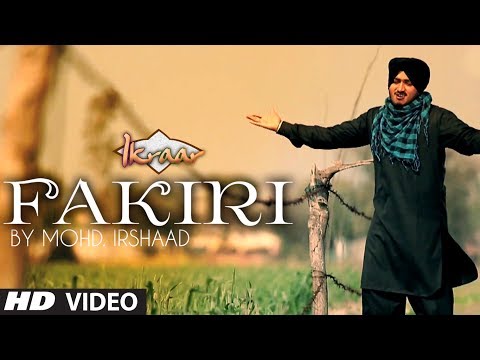 FAKIRI FULL VIDEO SONG BY MOHD. IRSHAAD | IKRAAR | PUNJABI VIDEO SONG 2014