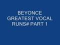 BEYONCE GREATEST VOCAL RUNS #PT. 1