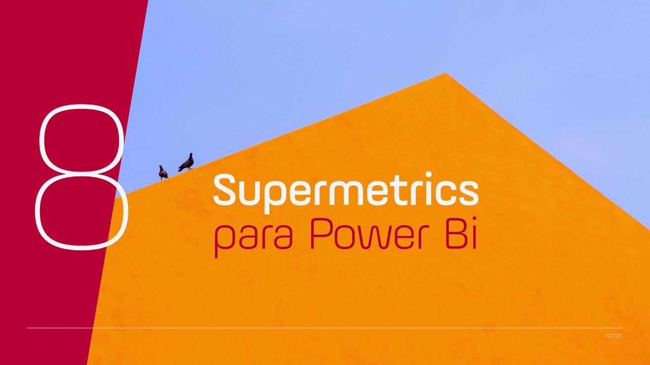 8  Supermetrics para #PowerBI