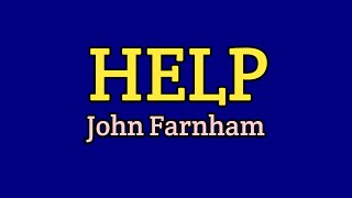 Help (Lyrics Video) - John Farnham