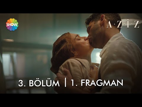 Aziz 3. Bölüm Fragmanı                                                                                                                                                                                                                                    