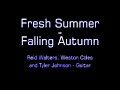 Fresh Summer - Falling Autumn