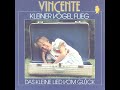 Vincente - Kleiner Vogel flieg