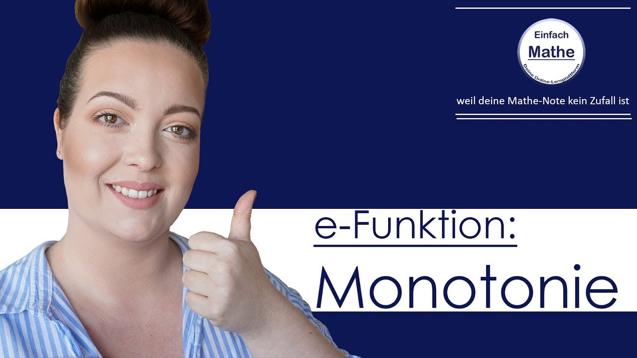 Die Monotonie bei der e-Funktion berechnen | steigend und fallend by einfach mathe!