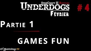 Partie 1 - Episode 4 // UnderDogs de février 2015
