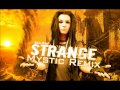 Tokio Hotel - Strange (Mystic Remix) HQ