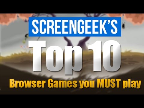  Top 10 Browser Games You MUST Play!