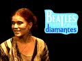 Beatles num céu de diamantes