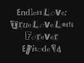 Endless Love [Episode 14]