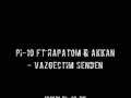 Mufassal-Istida (ex Pi-10) Ft Rapatom & Akkan - Vazgectim Senden