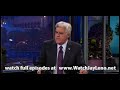 Rep.  in The Tonight Show with Jay Leno 2010.08.31