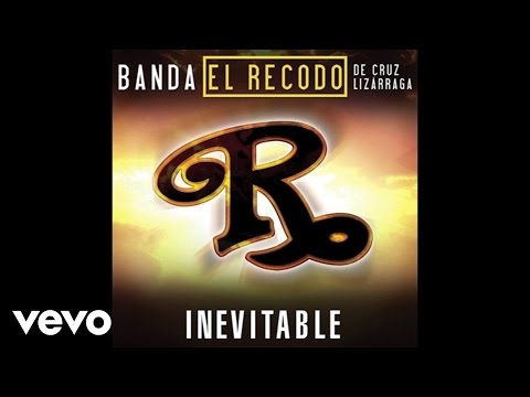 Inevitable Banda El Recodo