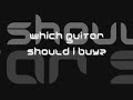 which guitar should i buy?