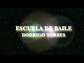9º Aniversario Escuela de Baile Rodrigo Torres 