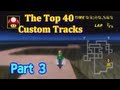 [MKWii] The Top 40 Custom Tracks (With Troy and Colton) [20-11]