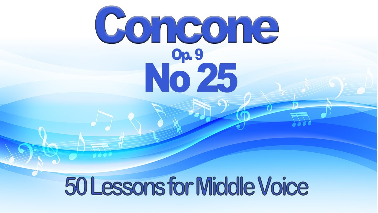 Concone Lesson 25 for Middle Voice Key A.   Suitable for Mezzo Soprano or Baritone Voice Range