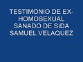 TESTIMONIO EX HOMOSEXUAL SANADO DE SIDA parte 1 de 10