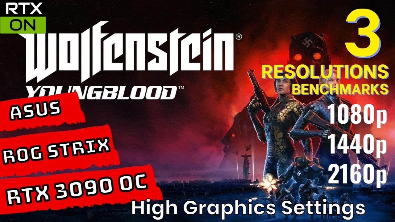 Wolfenstein Youngblood RTX 3090 Benchmarks at 1080p | 1440p | 4K | [ASUS ROG STRIX RTX 3090 OC]