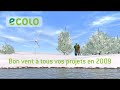 Les voeux Ecolo 2009 Les voeux Ecolo 2009