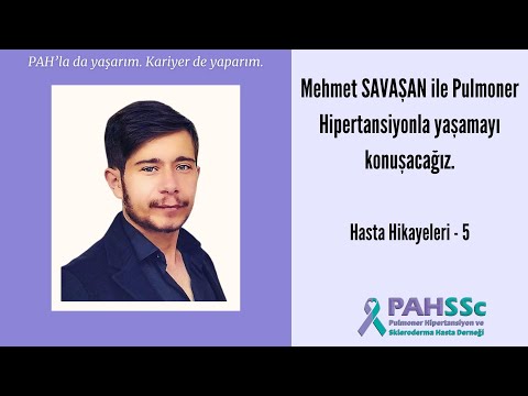 Hasta Hikayeleri - Mehmet SAVAŞAN ile Pulmoner Hipertansiyonla Yaşamak - 05 - 2020.05.19