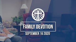 Family Devotion September 16 2020