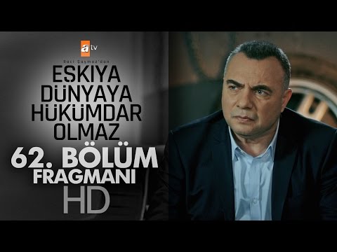 Eşkıya 62. Bölüm                                                                                                                                                                                                                                          